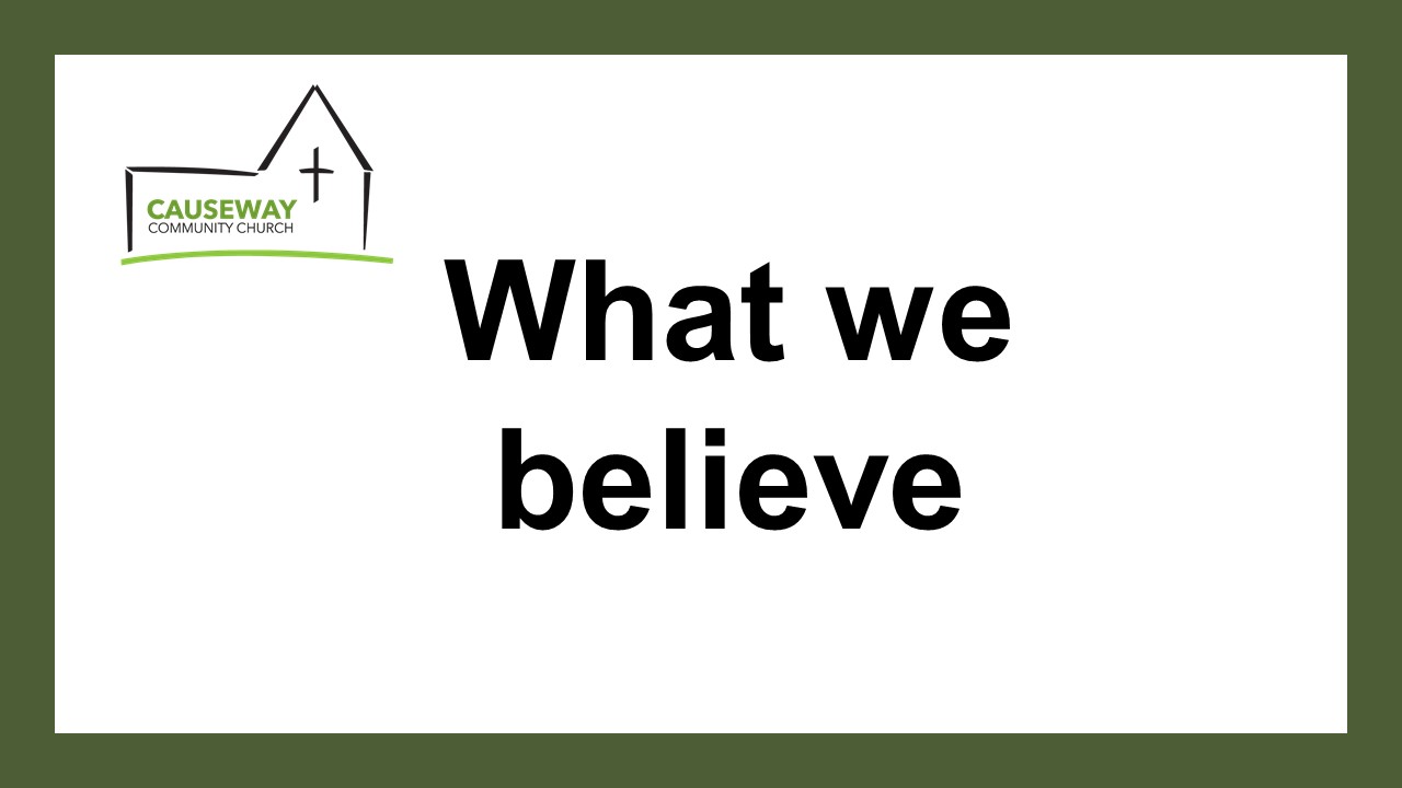 What we believe
